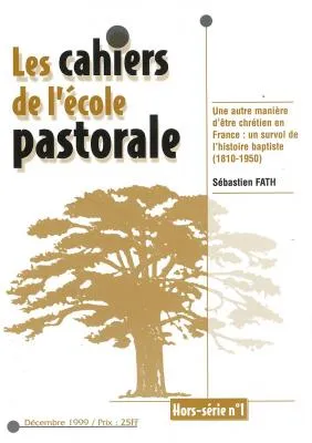 Cahiers de l'École pastorale - HS 1 : survol de l'histoire baptiste