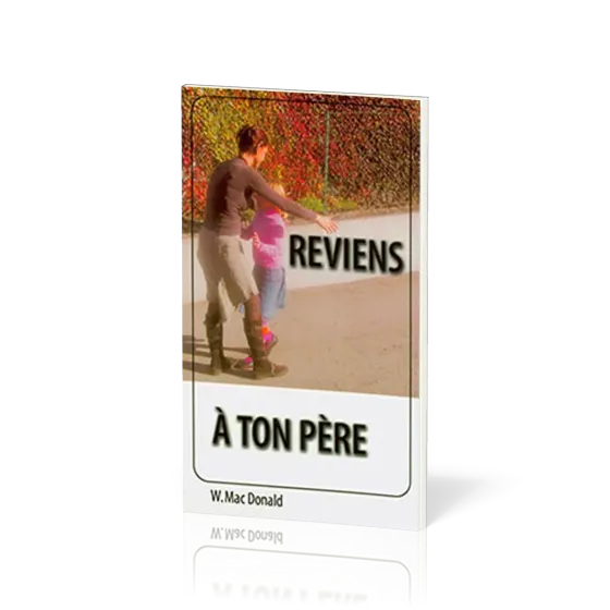Reviens à ton père