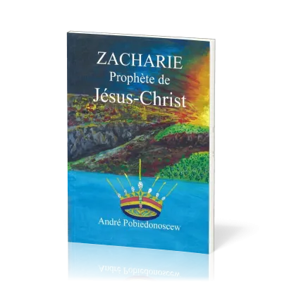 Zacharie - Prophète de Jésus-Christ