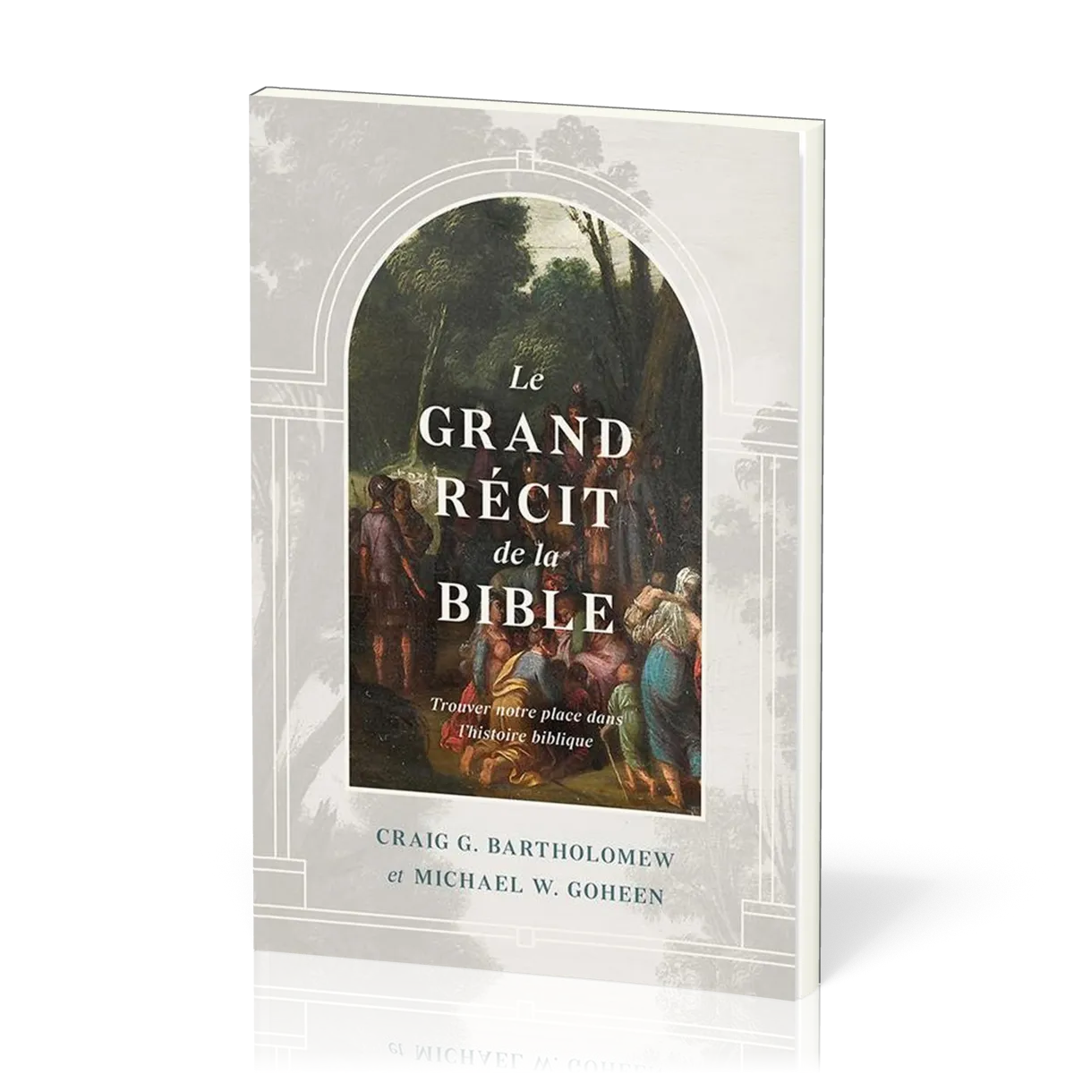 Grand Récit de la Bible (Le)