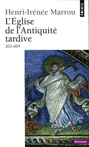 Eglise de l'Antiquité tardive (303-604) 