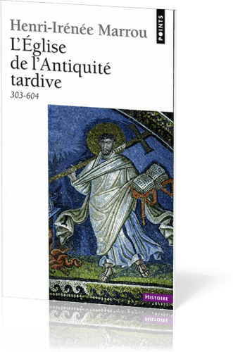 Eglise de l'Antiquité tardive (303-604) 