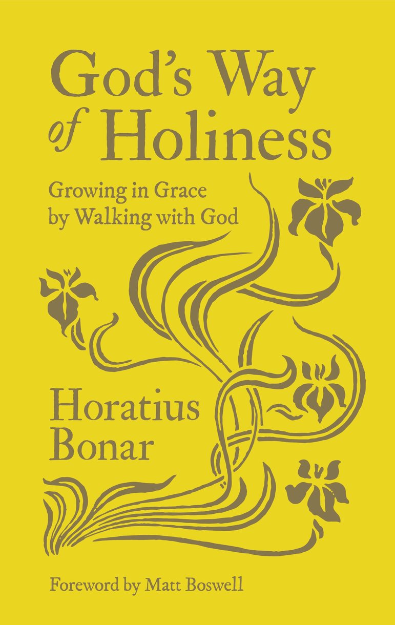God's Way of Holiness - Growing in Grace by Walking with God