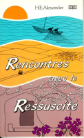 Rencontres avec le réssuscité