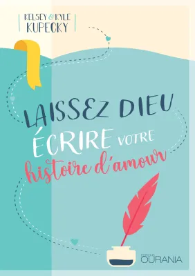Laissez Dieu écrire votre histoire d'amour - ePub