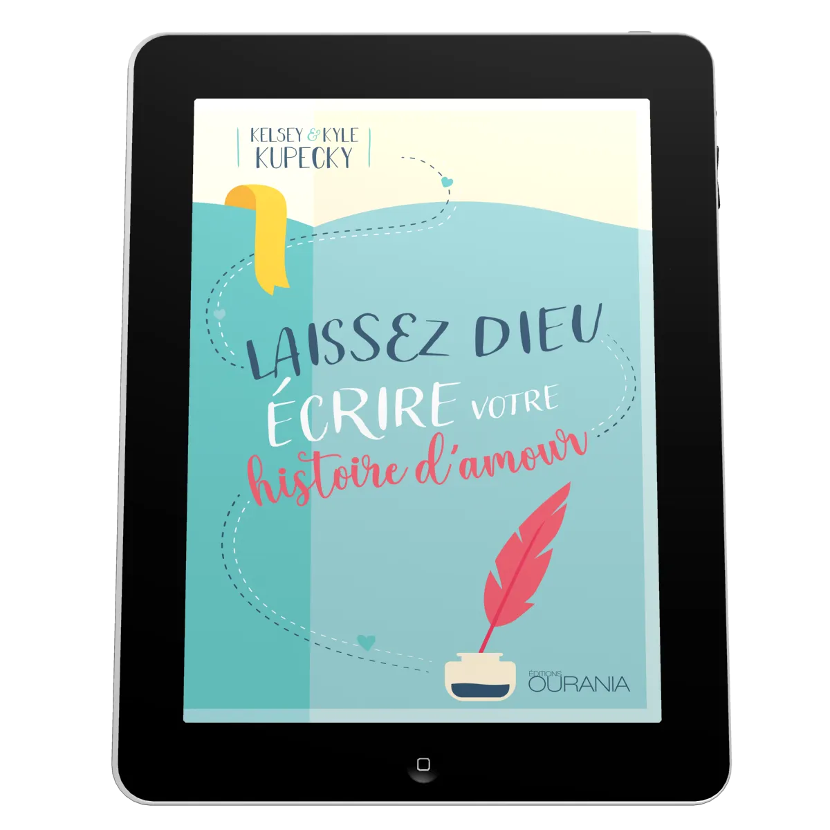 Laissez Dieu écrire votre histoire d'amour - EBOOK