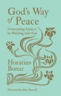 God's Way of Peace - Overcoming Anxiety by Walking with God