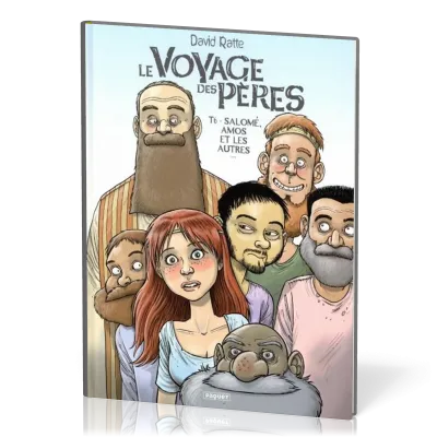 Voyage des pères [BD] (Le) - Tome 6 - Salomé, Amos et les autres