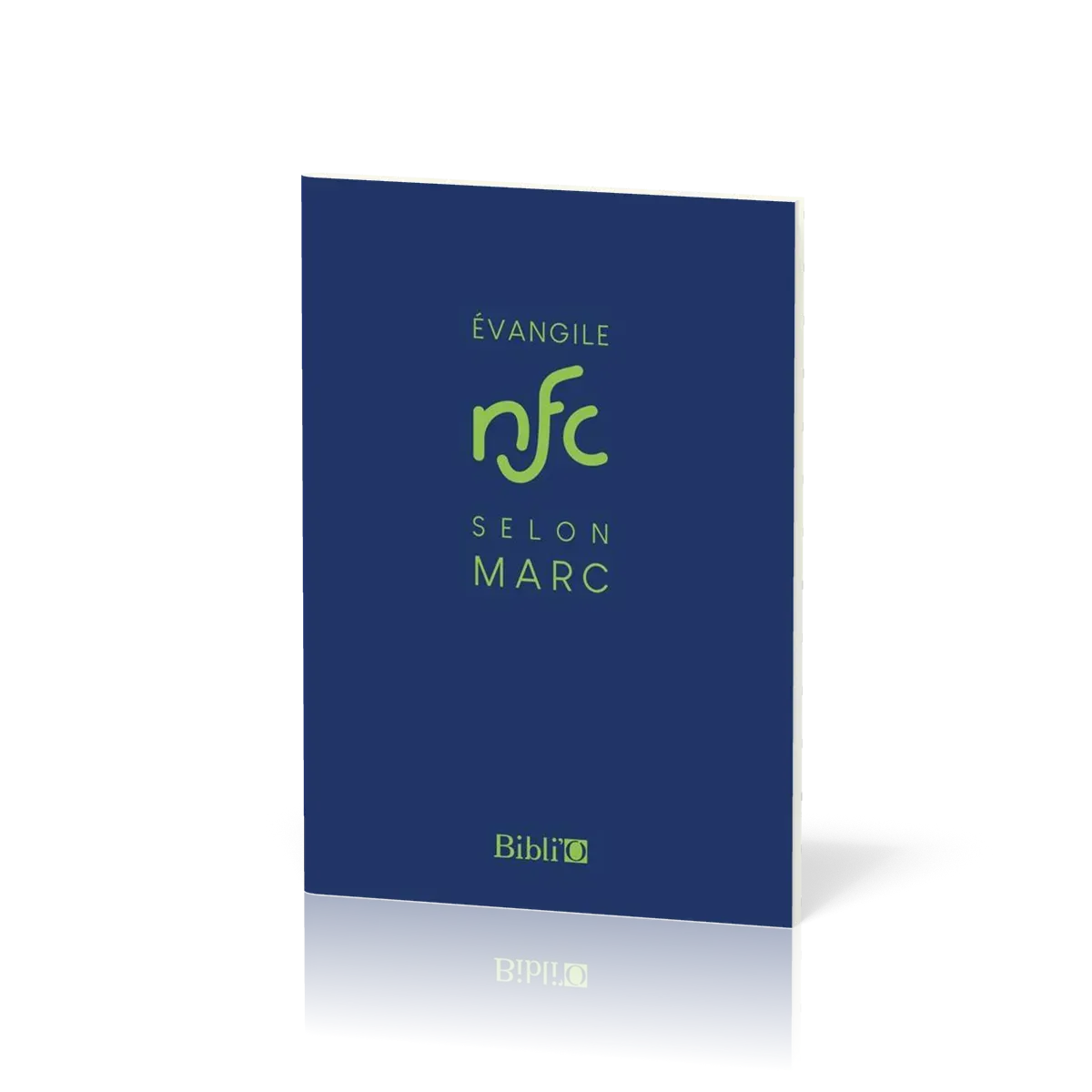 Évangile selon Marc, NFC - Traduction Nouvelle Français Courant