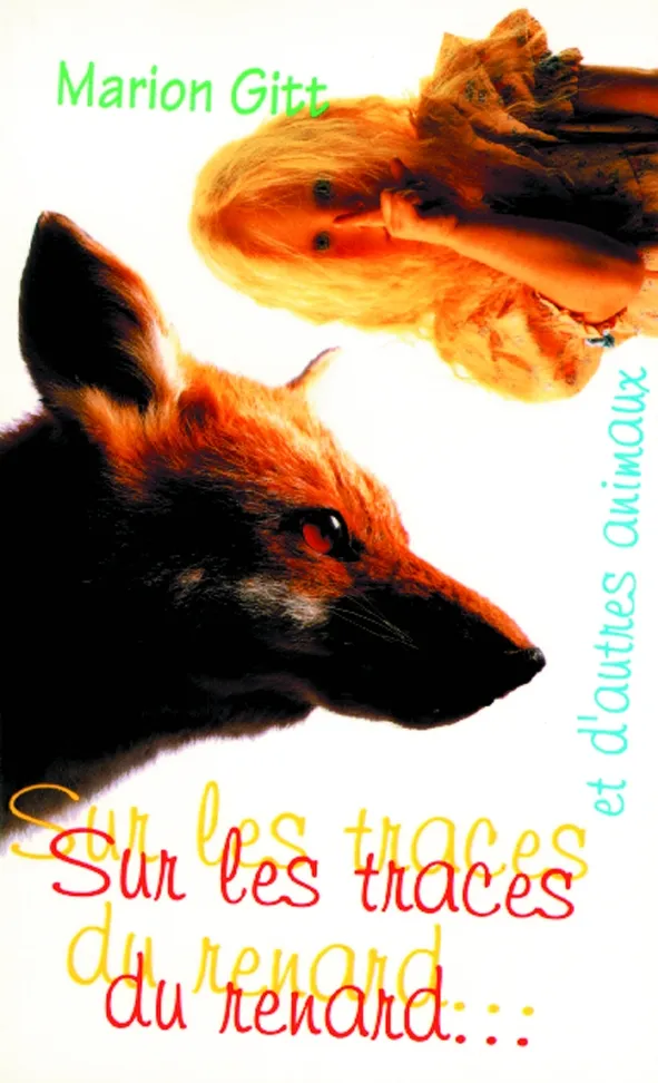 SUR LES TRACES DU RENARD (FRANZÖSISCH, DEM FUCHS AUF DER SPUR)