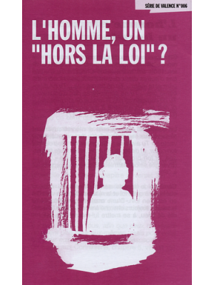 Homme, un hors-la-loi ? (L') - Uniquement par 100 ex. [série Perspectives No 006]