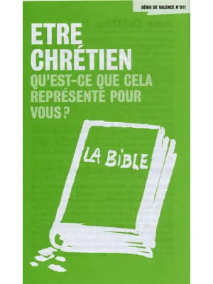 Être chrétien - Uniquement par 100 ex. [série Perspectives No 011]