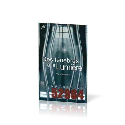 Des ténèbres à la lumière