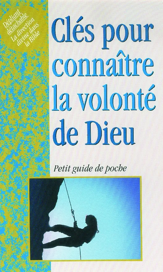 Clés pour connaître la volonté de Dieu