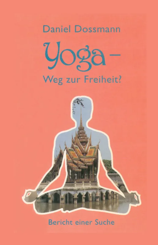 YOGA - WEG ZUR FREIHEIT? - PDF