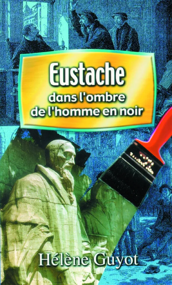 Eustache - Dans l'ombre de l'homme en noir