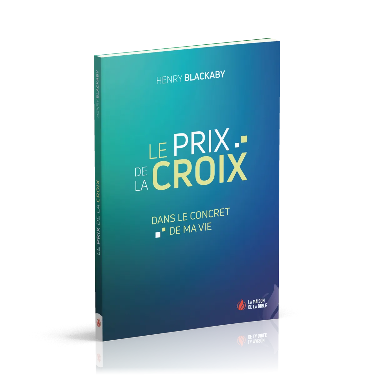 Prix de la croix (Le) - dans le concret de ma vie
