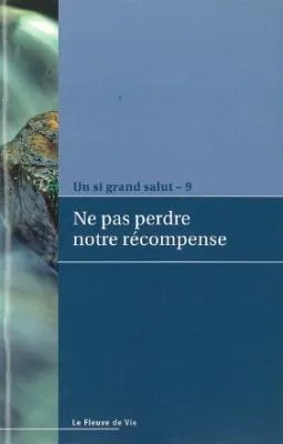 Ne pas perdre notre récompense - Un si grand salut 9