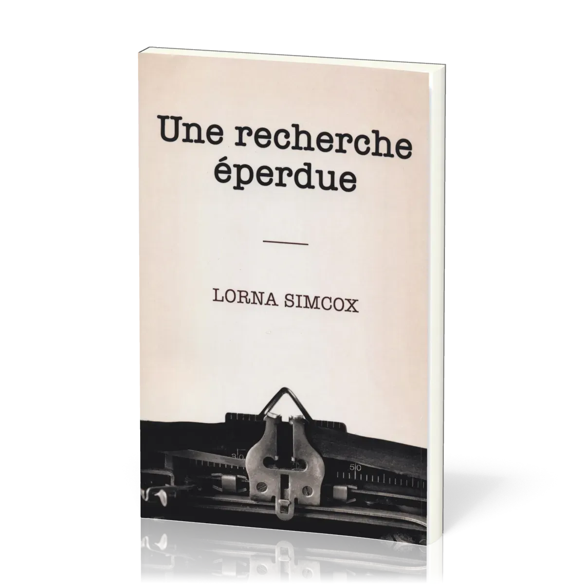 Une recherche éperdue