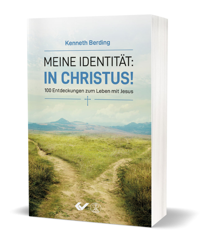 Meine Identität: in Christus! - 100 Entdeckungen zum Leben mit Jesus