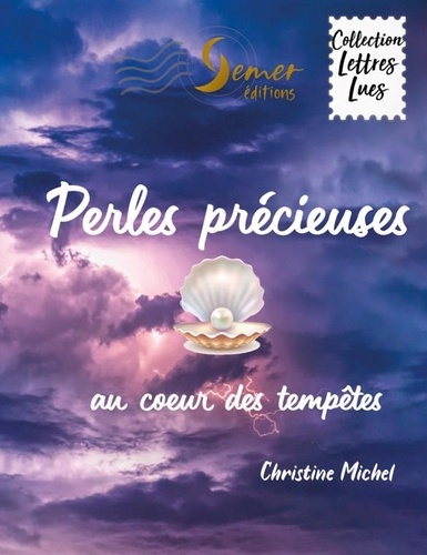 Perles précieuses au cœur des tempêtes