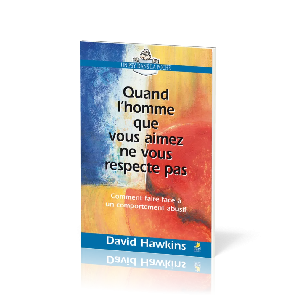 Quand l’homme que vous aimez ne vous respecte pas - Comment faire face à un comportement abusif