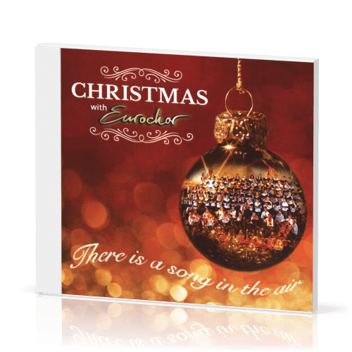 Christmas with Eurochor - [CD, 2018] There is a song in the air