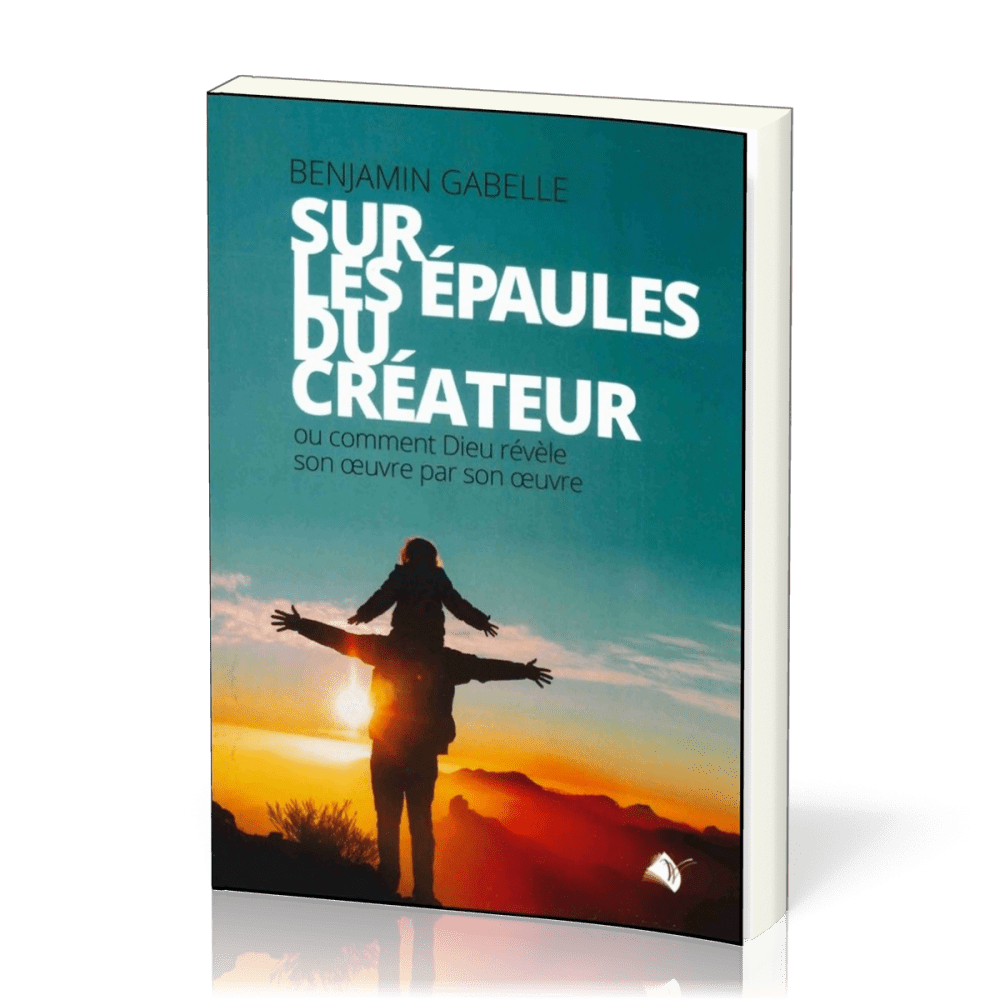 Sur les épaules du créateur - ou comment Dieu révèle son oeuvre par son œuvre