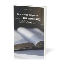 Comment préparer un message biblique Comment préparer un message biblique