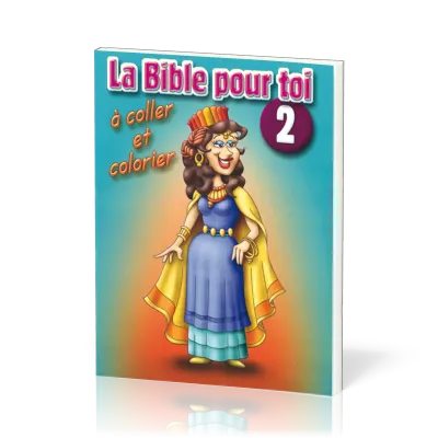 Bible pour toi (La), No 2 - à coller et colorier