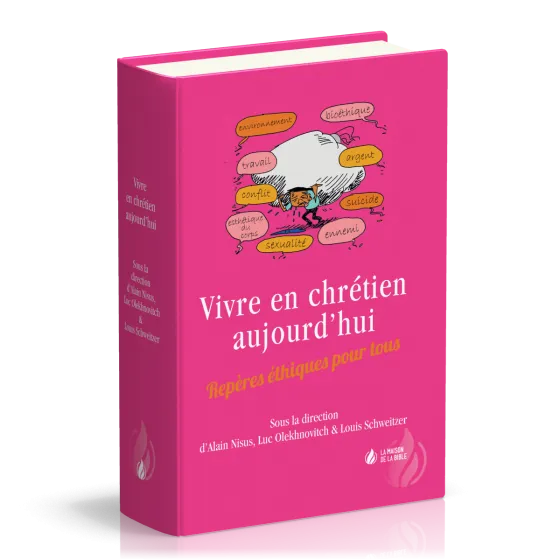 Vivre en chrétien aujourd'hui - [relié] Repères éthiques pour tous