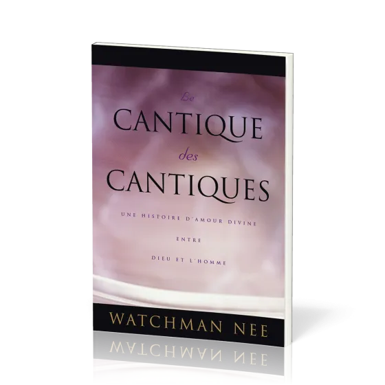 Cantique des Cantiques  (Le) - Une histoire d’amour divine entre Dieu et l’homme