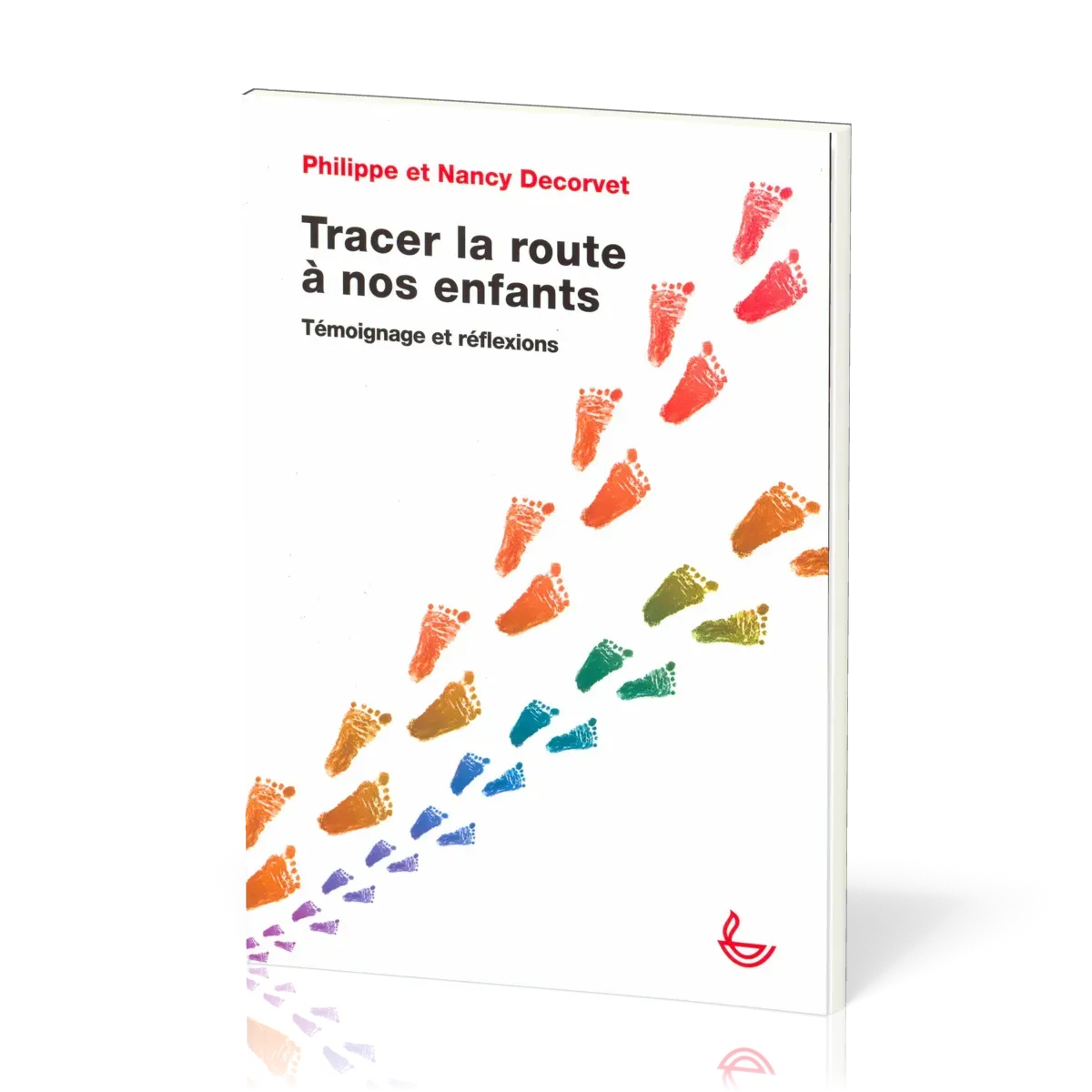 Tracer la route à nos enfants - Témoignage et réflexions