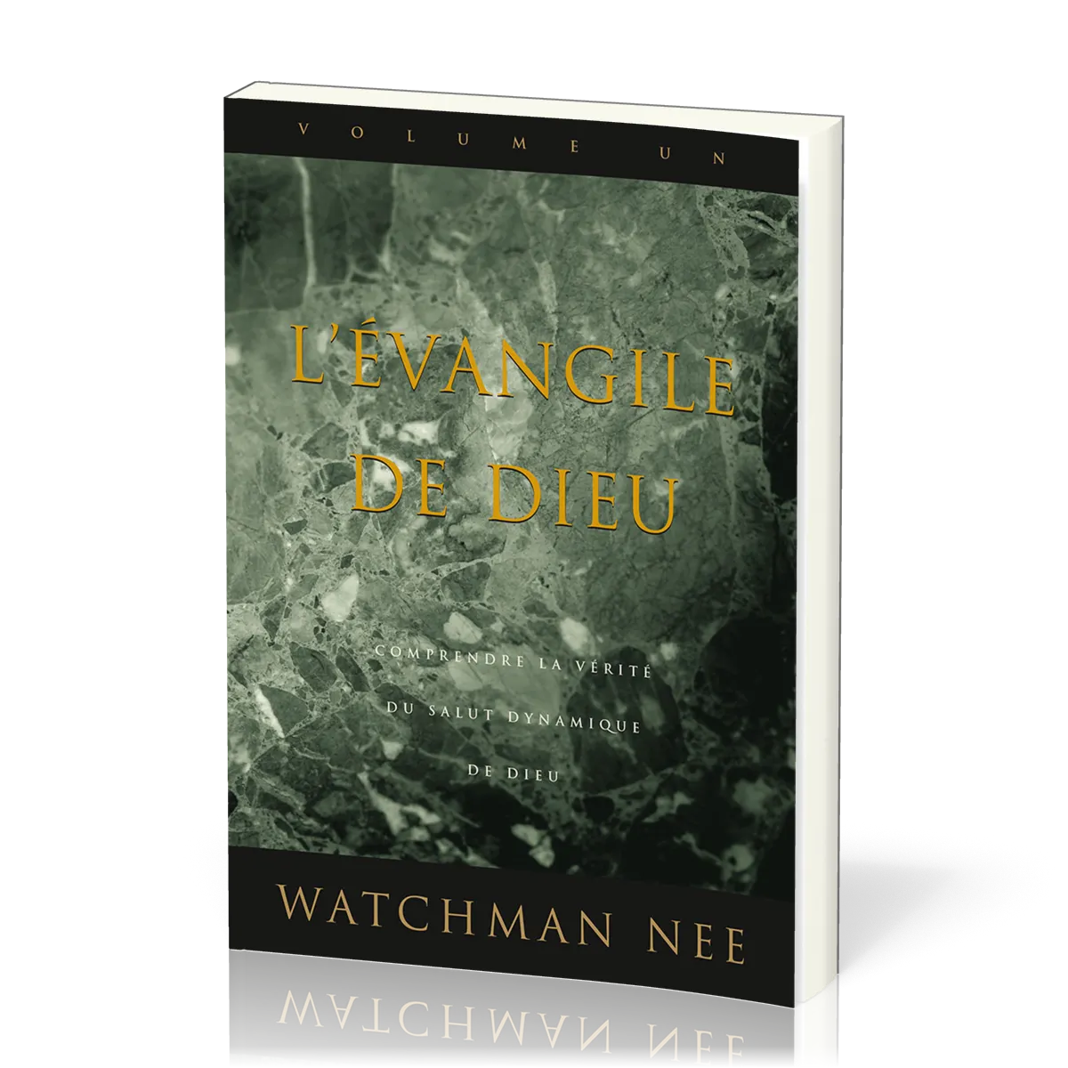 Évangile de Dieu (L') - tome 1. Comprendre la vérité du salut dynamique de Dieu