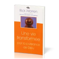 Une vie transformée par la puissance de Dieu