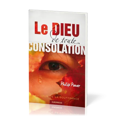 Dieu de toute consolation au jour de la souffrance (Le)