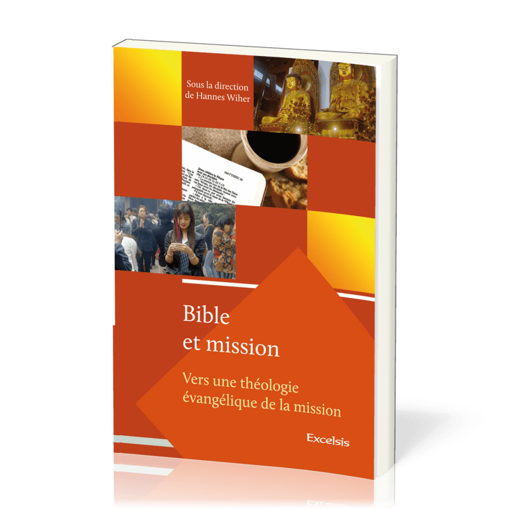 Bible et Mission - volume 1, Vers une théologie évangelique de la mission