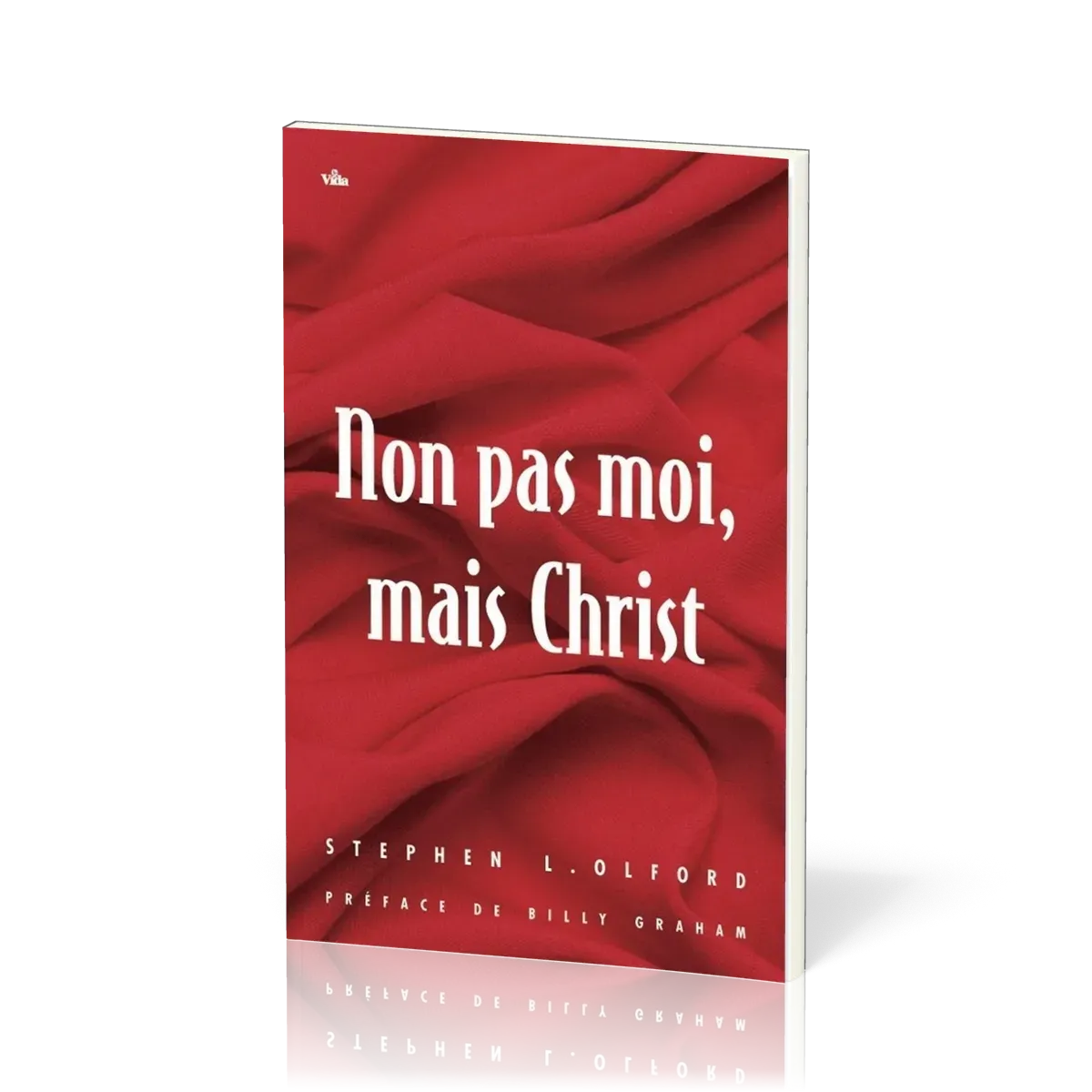 Non pas moi, mais Christ