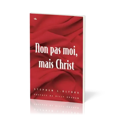 Non pas moi, mais Christ