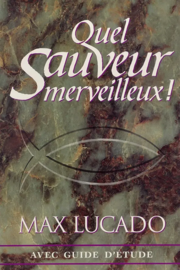 Quel sauveur merveilleux! - Avec guide d'étude