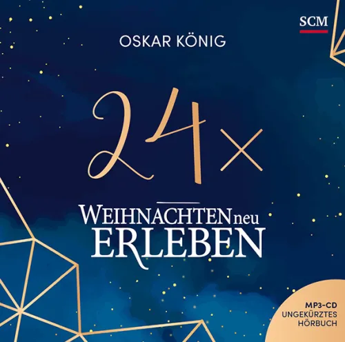 24 x Weihnachten neu erleben - Hörbuch MP3-CD