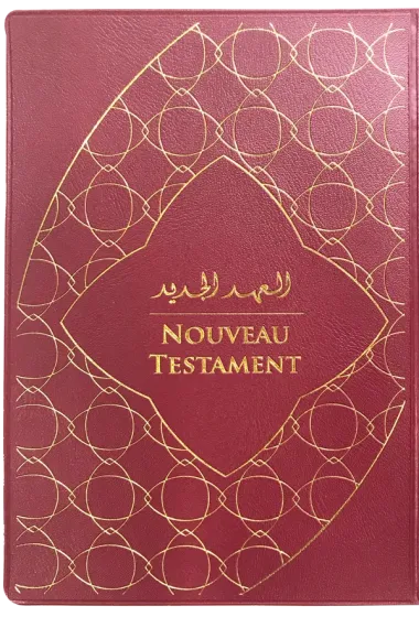Bilingue Arabe-Français, Nouveau Testament - Version Good News Arabe et Français Courant