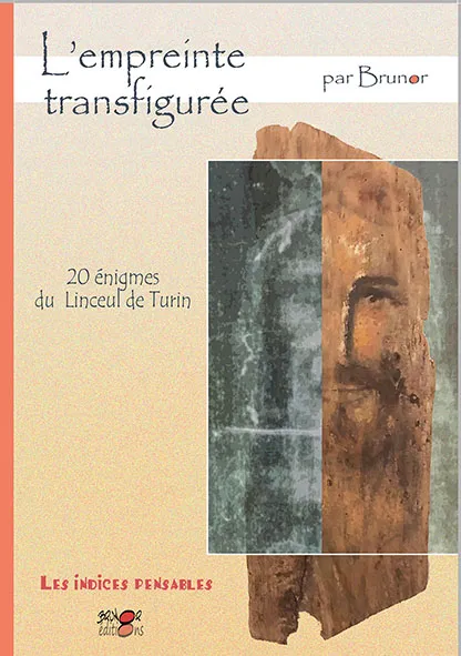 Empreinte transfigurée. Vingt énigmes du linceul de Turin (L') - Les Indices-pensables t.12 [BD]...