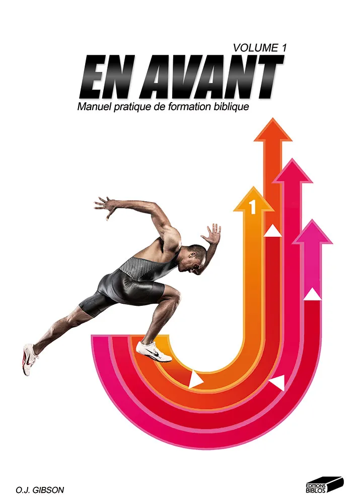 En avant, volume 1 - Manuel pratique de formation biblique