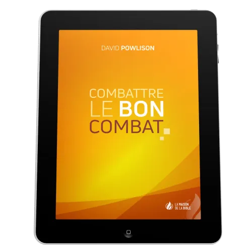 Combattre le bon combat - EBOOK