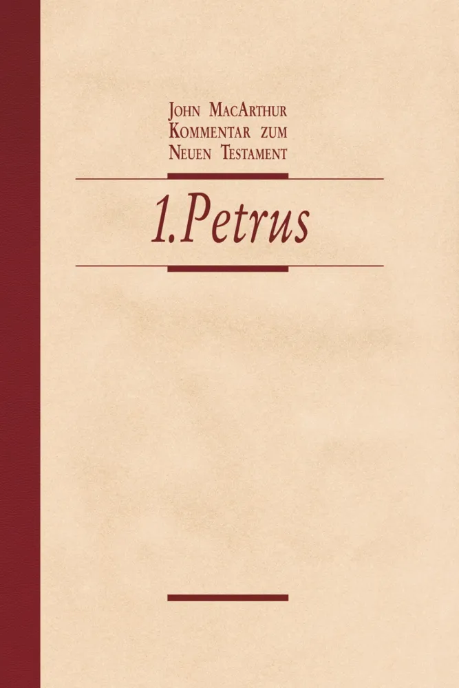 Der 1. Brief des Petrus - NT-Kommentarreihe