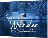 Das Wunder von Weihnachten - Ein Weihnachts-Verteilheft Das Wunder von Weihnachten - Ein Weihnachts-Verteilheft