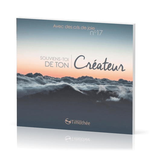 Avec des cris de joie No 17 - [CD] Souviens-toi de ton Créateur