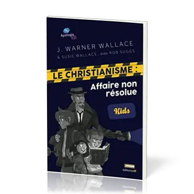Christianisme : Affaire non résolue (Le) - [Kids]