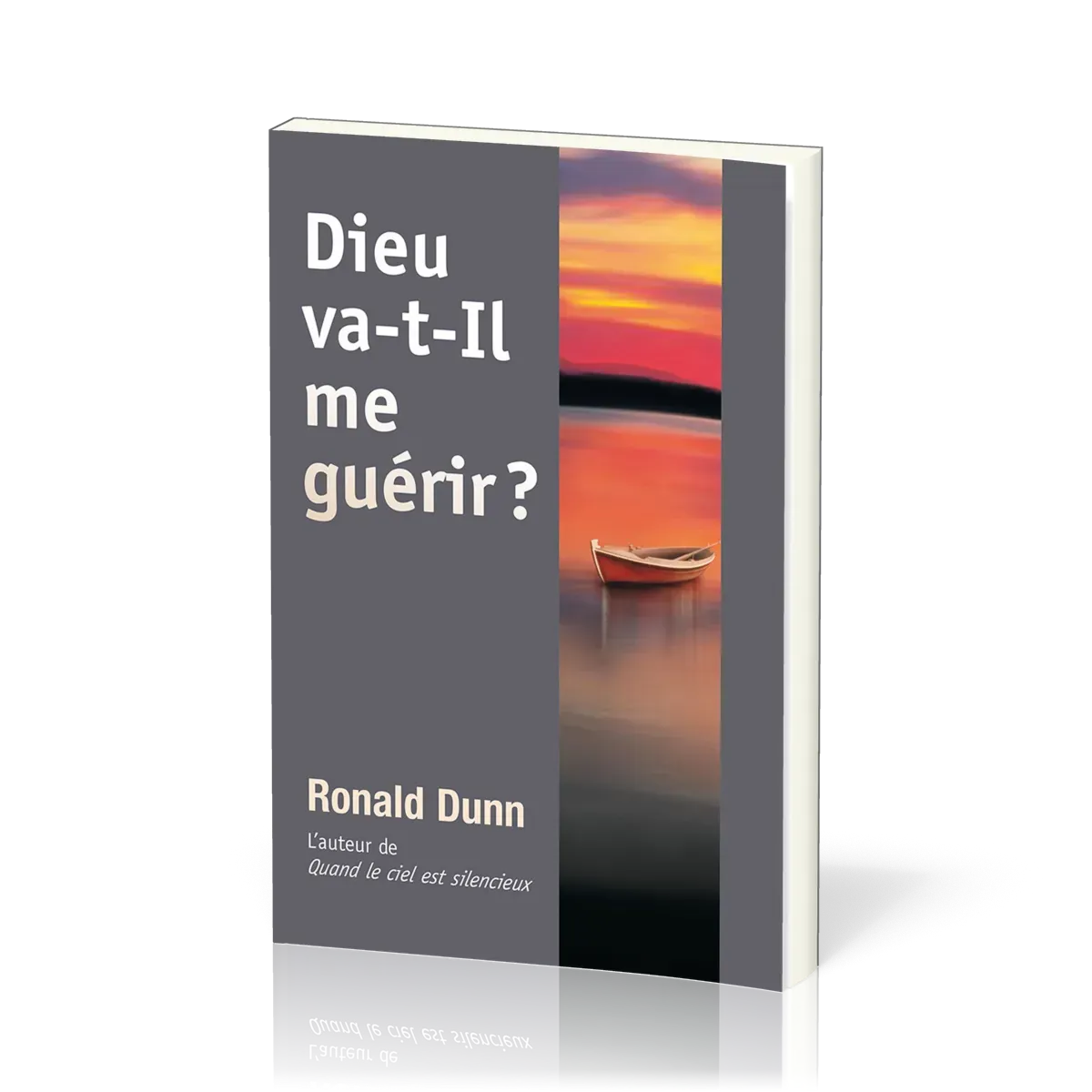 Dieu va-t-il me guérir ?